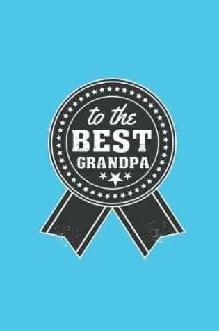 Cover of To the Best Grandpa