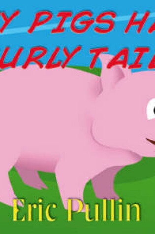 Cover of Why Pigs Have Curly Tails