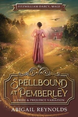 Cover of Spellbound at Pemberley
