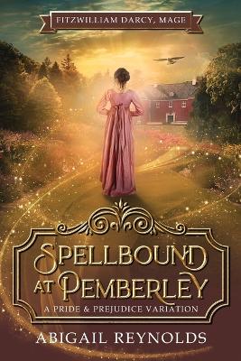 Cover of Spellbound at Pemberley