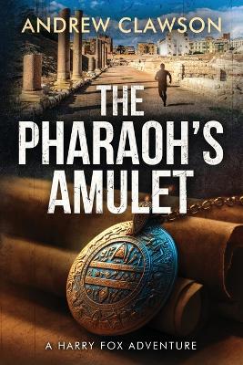 Book cover for The Pharaoh's Amulet