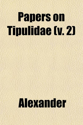 Book cover for Papers on Tipulidae (V. 2)