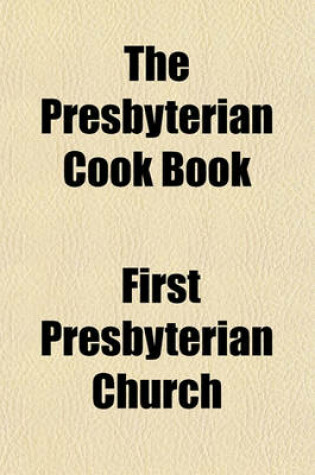 Cover of The Presbyterian Cook Book