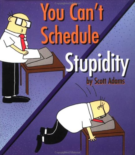 Book cover for You Can't Schedule Stupidity