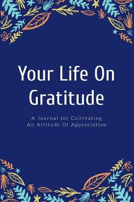 Book cover for Your Life on Gratitude