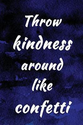 Book cover for Throw Kindness Around Like Confetti