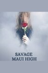 Book cover for Savage Maui High