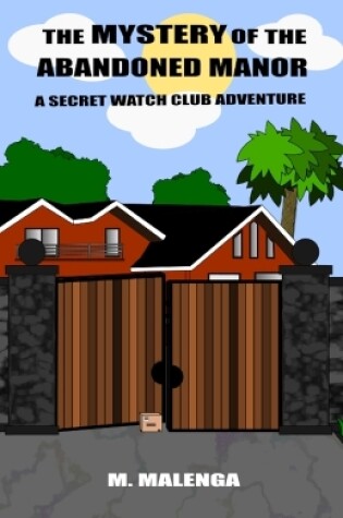 Cover of The Mystery of the Abandoned Manor