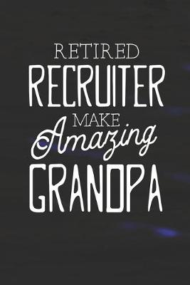 Book cover for Retired Recruiter Make Amazing Grandpa