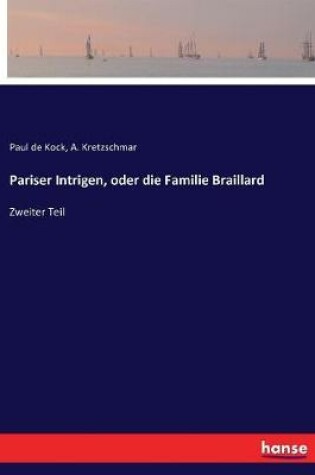 Cover of Pariser Intrigen, oder die Familie Braillard