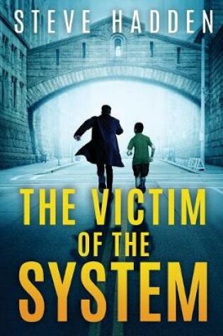 Cover of The Victim of the System