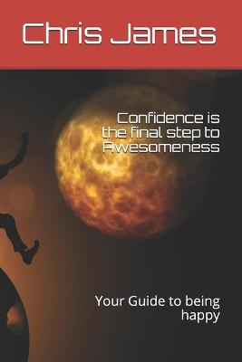 Book cover for Confidence is the final step to Awesomeness