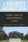 Book cover for Greater Than a Tourist-Fort Smith Arkansas USA