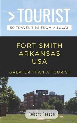 Book cover for Greater Than a Tourist-Fort Smith Arkansas USA