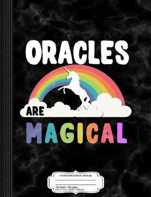 Book cover for Oracles Are Magical Composition Notebook