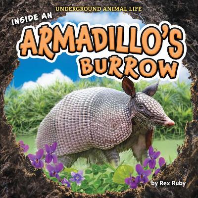 Cover of Inside an Armadillo's Burrow