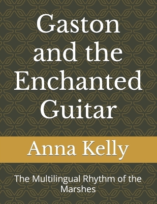 Book cover for Gaston and the Enchanted Guitar