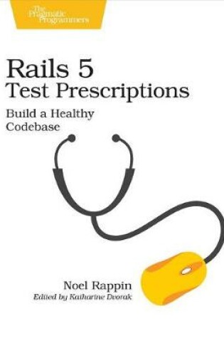 Cover of Rails 5 Test Prescriptions