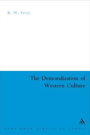 Cover of The Demoralization of Western Culture