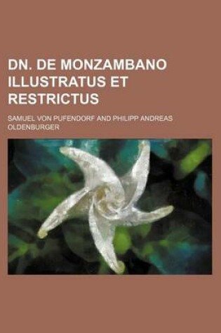 Cover of Dn. de Monzambano Illustratus Et Restrictus