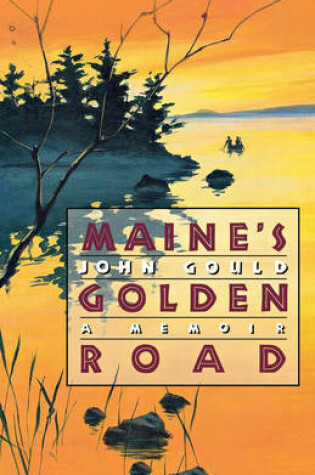 Cover of Maine's Golden Road