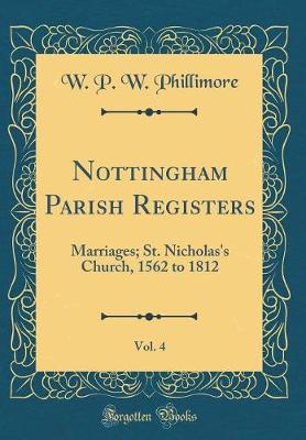 Book cover for Nottingham Parish Registers, Vol. 4