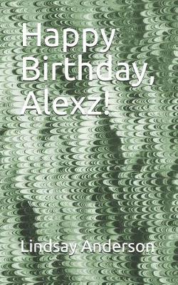 Cover of Happy Birthday, Alexz!