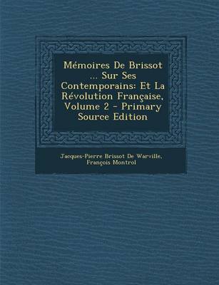 Book cover for Memoires de Brissot ... Sur Ses Contemporains