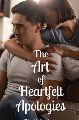 Cover of The Art of Heartfelt Apologies