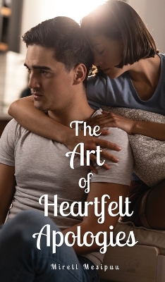 Book cover for The Art of Heartfelt Apologies