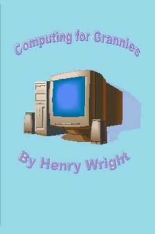 Cover of Computing for Grannies