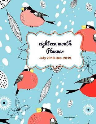 Book cover for Eighteen Month Planner Beautiful Birds