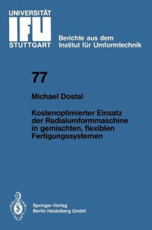 Cover of Kostenoptimierter Einsatz Der Radialumformmaschine in Gemischten, Flexiblen Fertigungssystemen