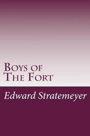 Cover of Boys of The Fort