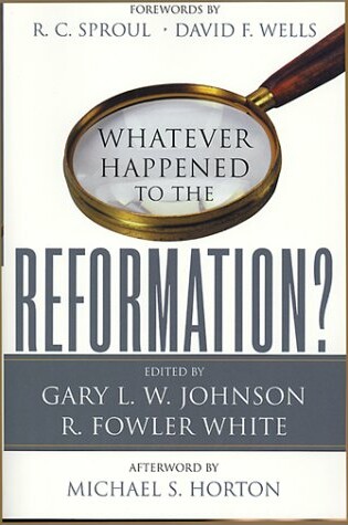 Cover of Whatever Happened to the Reformation