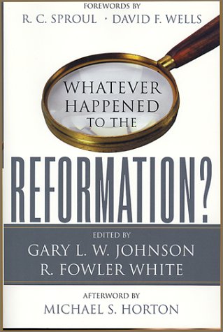 Book cover for Whatever Happened to the Reformation