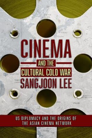 Cover of Cinema and the Cultural Cold War