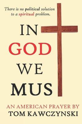 Book cover for In God We Must