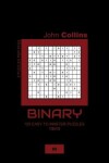 Book cover for Binary - 120 Easy To Master Puzzles 13x13 - 8