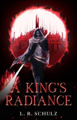 Book cover for A King's Radiance