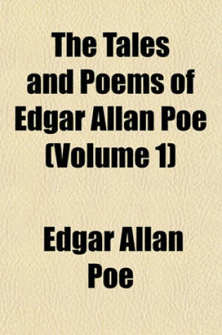 Cover of The Tales and Poems of Edgar Allan Poe (Volume 1)