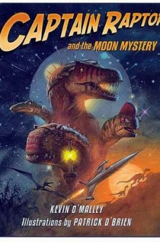 Cover of Captain Raptor and the Moon Mystery