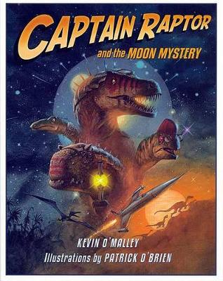 Cover of Captain Raptor and the Moon Mystery