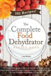 Book cover for The Complete Food Dehydrator Recipe Book