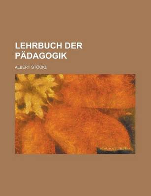 Book cover for Lehrbuch Der Padagogik