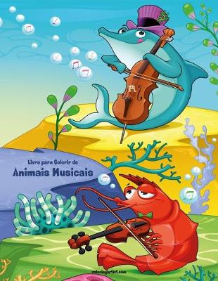 Book cover for Livro para Colorir de Animais Musicais