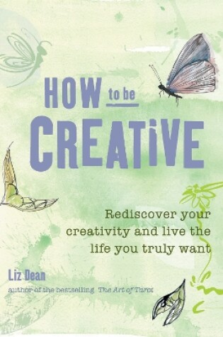 Cover of How to be Creative