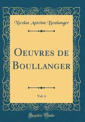 Book cover for Oeuvres de Boullanger, Vol. 6 (Classic Reprint)