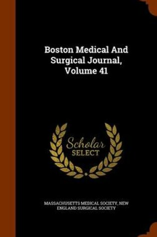 Cover of Boston Medical and Surgical Journal, Volume 41
