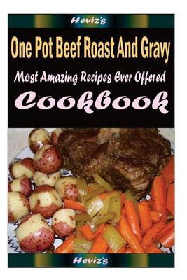 Book cover for One Pot Beef Roast And Gravy